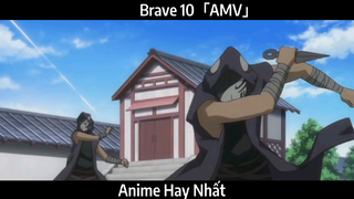 Brave 10「AMV」Hay Nhất