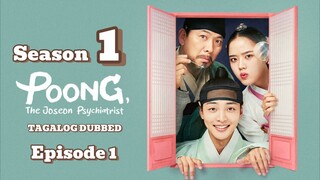 1. TITLE: Poong The Joseon Psychiatrist S1 TAGALOG DUBBED 01 HD