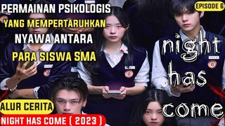 Permainan Psikologis Yang Mempertaruhkan Nyawa | Alur Cerita Night Has Come ( 2023 ) - episode 6