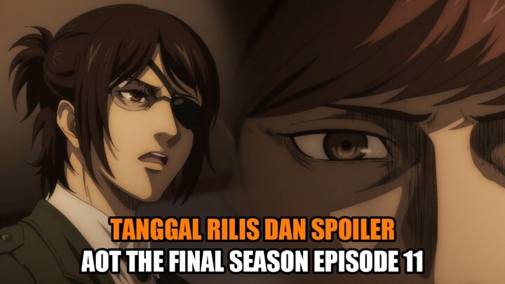 Attack on Titan The Final Season Episode 11 - Tanggal Rilis dan Spoiler