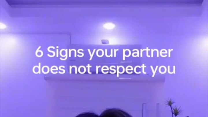 6 Signs your partner does not respect you