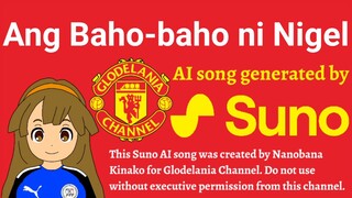 Suno AI: Ang Baho-Baho ni Nigel