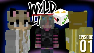 This WYLD LIFE begins! | Wyld Life: Episode 1