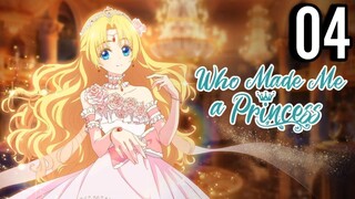 The Fated Magical Princess: Who Made Me a Princess Episode 4