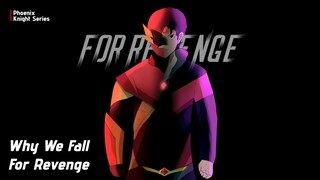 Phoenix Knight Opening • Why We Fall