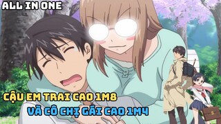 ALL IN ONE | Cậu Em Trai Cao 1m8 Và Cô Chị Gái Cao 1m4 | Tóm Tắt Anime | Makorx