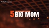 5 Fakta Menarik tentang Big mom yang mungkin belum kamu ketahui 🔥