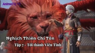 Nghịch Thiên Chí Tôn Tập 8 - Tới thành Viên Tinh