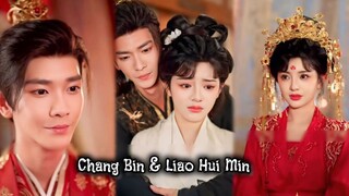 { Chang Bin & Liao Hui Min } "Dekati pangeran untuk lepas dari paman jahat, tak sangka saling cinta"