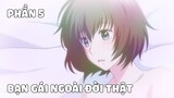 Tóm Tắt Anime Hay: Bạn Gái Ngoài Đời Thật Phần 5 - Review Anime 3D Kanojo: Real Girl | nvttn