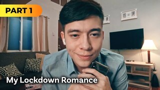 ‘My Lockdown Romance’ FULL MOVIE Part 1 | Jameson Blake, Joao Constancia