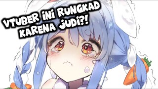 Vtuber ini rungkad karena Judi?