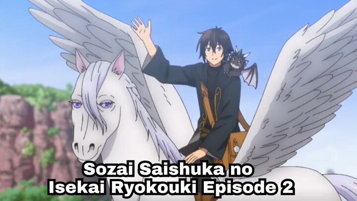 Sozai Saishuka no Isekai Ryokouki Episode 2: Semua Karakter Diborong!