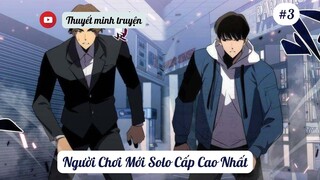 Thuyết minh truyện | Người Chơi Mới Solo Cấp Cao Nhất | chương 3