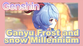 Ganyu Frost and snow Millennium