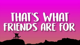 Dionne Warwick - That's What Friends Are For (Lyrics)