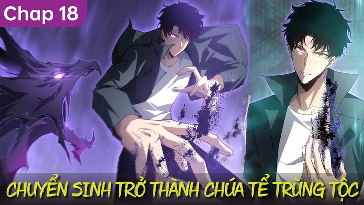 Chap 18 | Chuyển Sinh Sở Hữu Hệ Thống Chúa Tể Trùng Tộc, PET Của Ta Đều Là Thiên Tai | Review Truyện