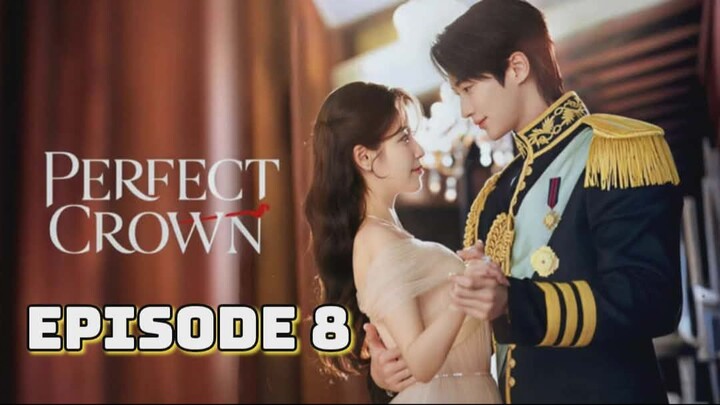 Perfect Crown : Episode 8 IndoSub