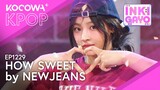 NewJeans - How Sweet | SBS Inkigayo EP1229 | KOCOWA+