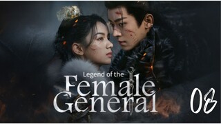 Legend of the Female General 2025 Ep 8 Eng Sub