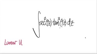 Lamar U: trig integral ∫sec^2(9x) tan^3(9z) dx
