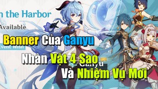 [Genshin Impact] Banner Của Ganyu Đã Ra Mắt - Tăng Cao Tỉ Lệ Rơi Và Dàn Nhân Vật 4 Sao  || Nguyên Kỷ