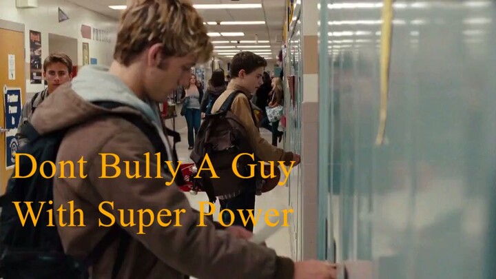 Don't Bully A Guy With Super POWERS