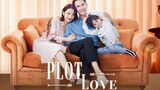 Plot Love Ep. 18 (2021 Chinese Drama)