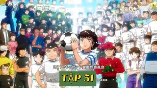 XEM PHIM THỦ LĨNH TSUBASA TẬP 51 THUYẾT MINH TRỌN BỘ
