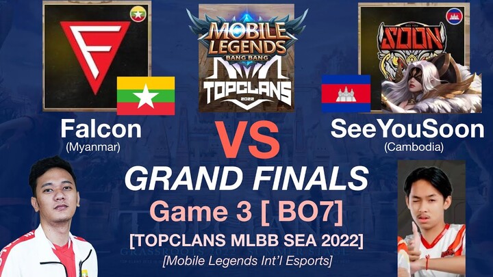 PHARSA SEEYOUSOON vs FALCON Game 3: MLBB TOP CLANS Summer Grassroots 2022 FINALS [ENGLISH]