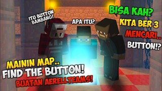 WOW! KEREN! MAININ MAP FIND THE BUTTON BUATAN SUBSCRIBER! - BARENG PAK #KERODIAMOND