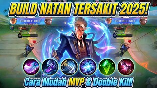 CARA MUDAH MVP & DOUBLE KILL! Build Natan Tersakit 2025: Bikin Musuh Auto Nyerah!
