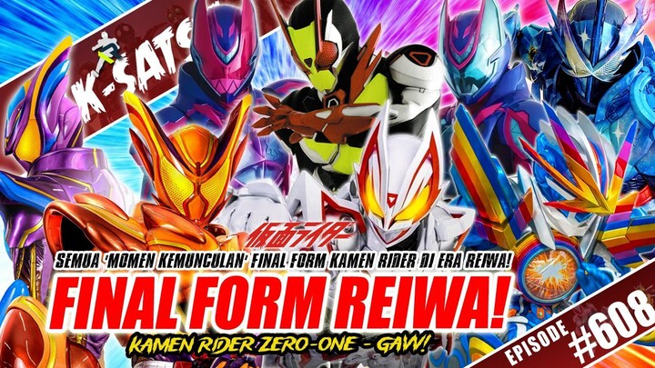 BAHAS SEMUA MOMEN KEMUNCULAN FINAL FORM KAMEN RIDER REIWA! MANA YANG BERKESAN?