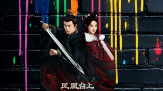 🇨🇳 [Sub INDO] "Love and Crown" 凤凰台上 ♥️👑 Episode 04