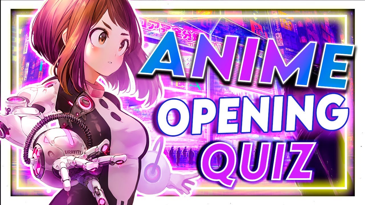 Guess The Anime Opening Quiz - #1 