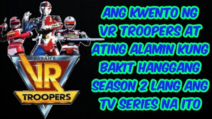 Ang Kwento Ng VR Troopers At Kung Bakit Hanggang Season 2 Lang TV Series Na Ito