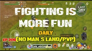 DAILY PVP EP 206 (A ONE GOOD FIGHT) - Last Day On Earth: Survival