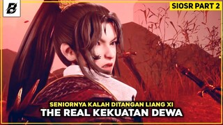 Bahkan Seniornya Kalah Menghadapi Kekuatan Liang Xi | Alur Strongest Immortal Of Seven Realm Part 2