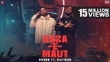 KR$NA Ft. RAFTAAR  - Saza-E-Maut | Official Music Video | (Indian Drill)