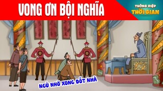 VONG ƠN BỘI NGHĨA - Thông Điệp Thời Gian - Phim Hoạt Hình - Truyện Cổ Tích - Khoảnh Khắc Kỳ Diệu