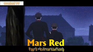 Mars Red Tập 3 - Em rất sẵn lòng