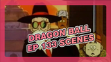 DRAGON BALL| Ep 133 Scenes