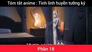 Tóm tắt anime : Tinh linh huyễn tưởng ký #18