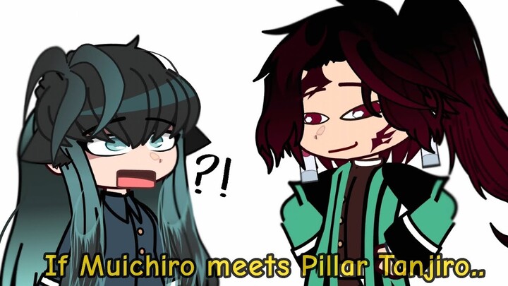If Muichiro meets Pillar Tanjiro || Gacha Club || Demon Slayer ||