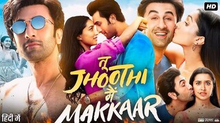 Tu Jhoothi Main Makkaar 2023 hindi movie