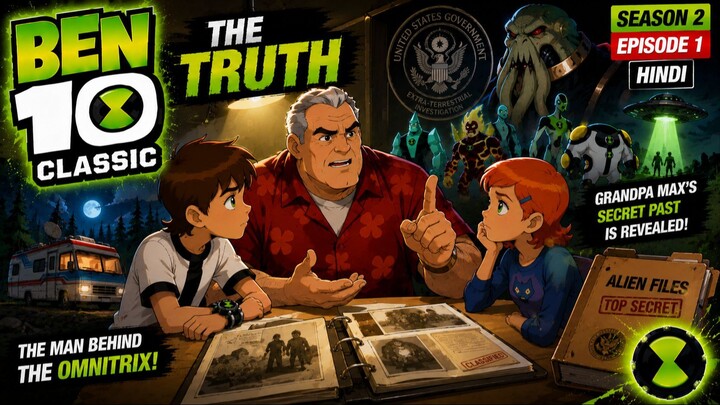 🟢⌚ **Ben 10 Classic (2005) – Truth | Season 2, Episode 1 | Hindi