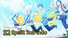 Grand Blue s2 eps#1 sub indo