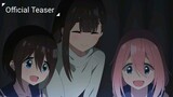 Yuru Camp△ Season 3 || Official Teaser