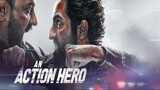 An Action Hero | Full Hindi Movie 1080p | INDO Sub