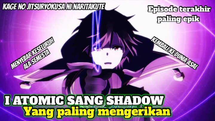 Skill sang shadow yang paling dahsyat | Kage no jitsuryokusa ni naritakute episode 12